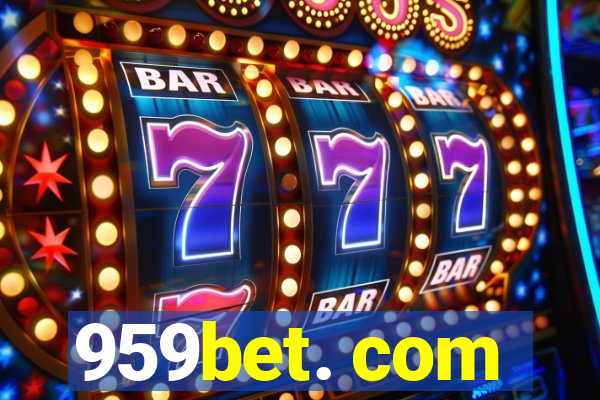 959bet. com